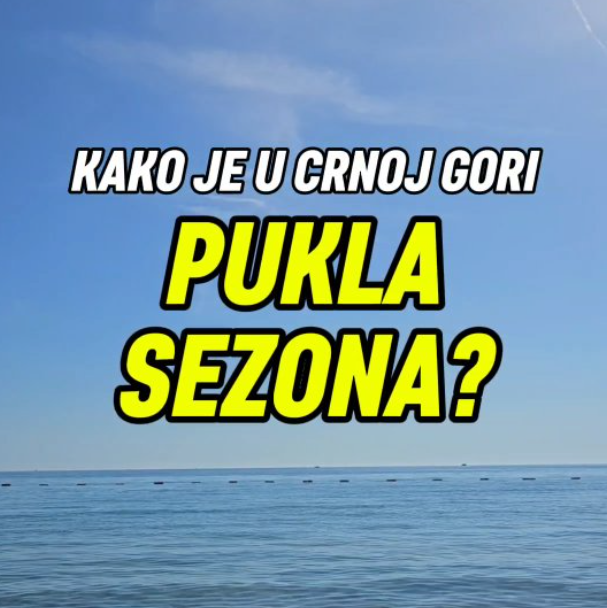 „Пукна“ сезоната во Црна Гора и Хрватска